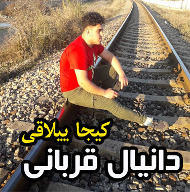 دانیال قربانی کیجا ییلاقی